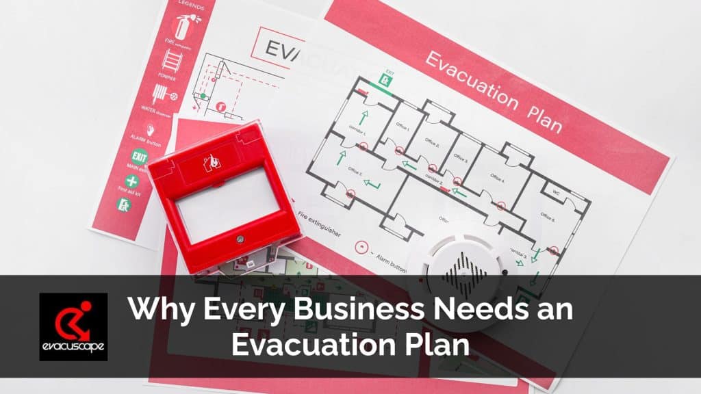 Why Every Business Needs an Evacuation Plan